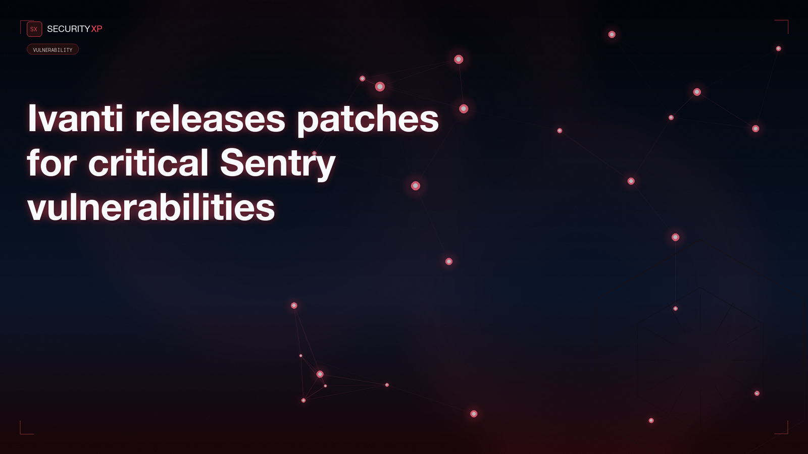 Ivanti releases patches for critical Sentry vulnerabilities