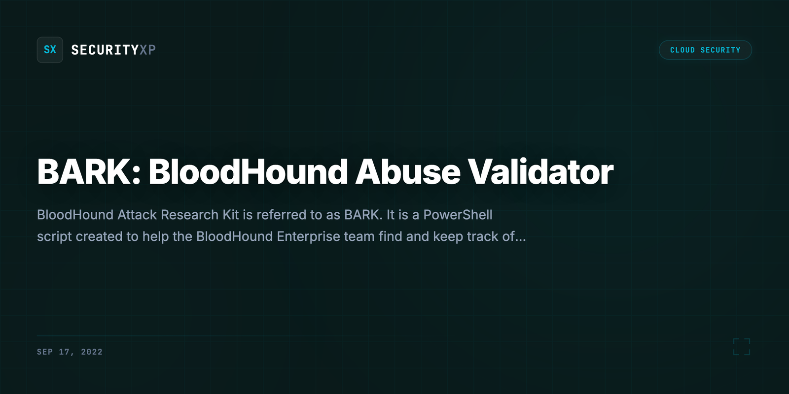 BARK: BloodHound Abuse Validator