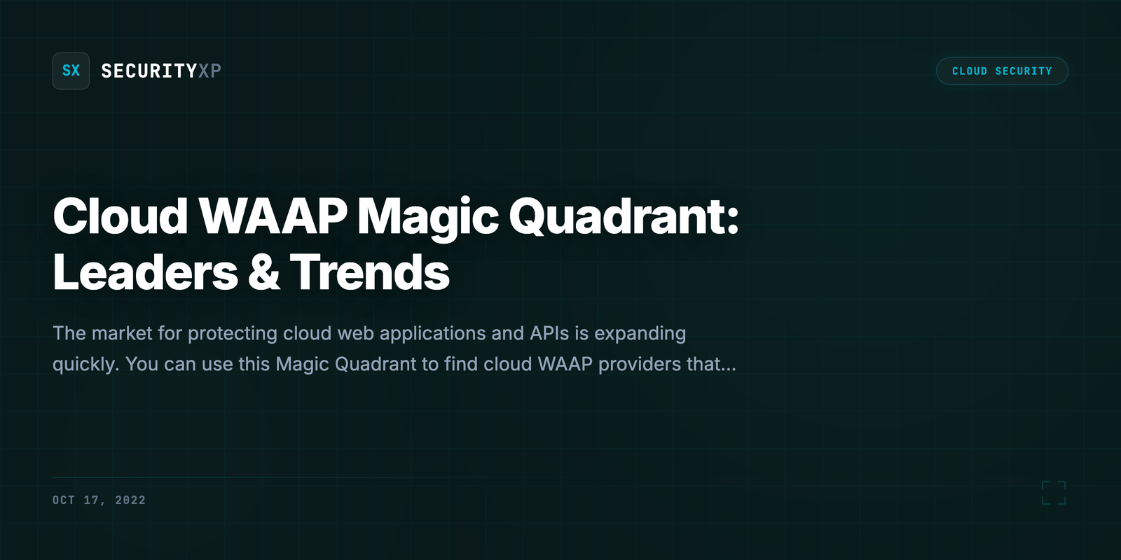 Cloud WAAP Magic Quadrant: Leaders & Trends