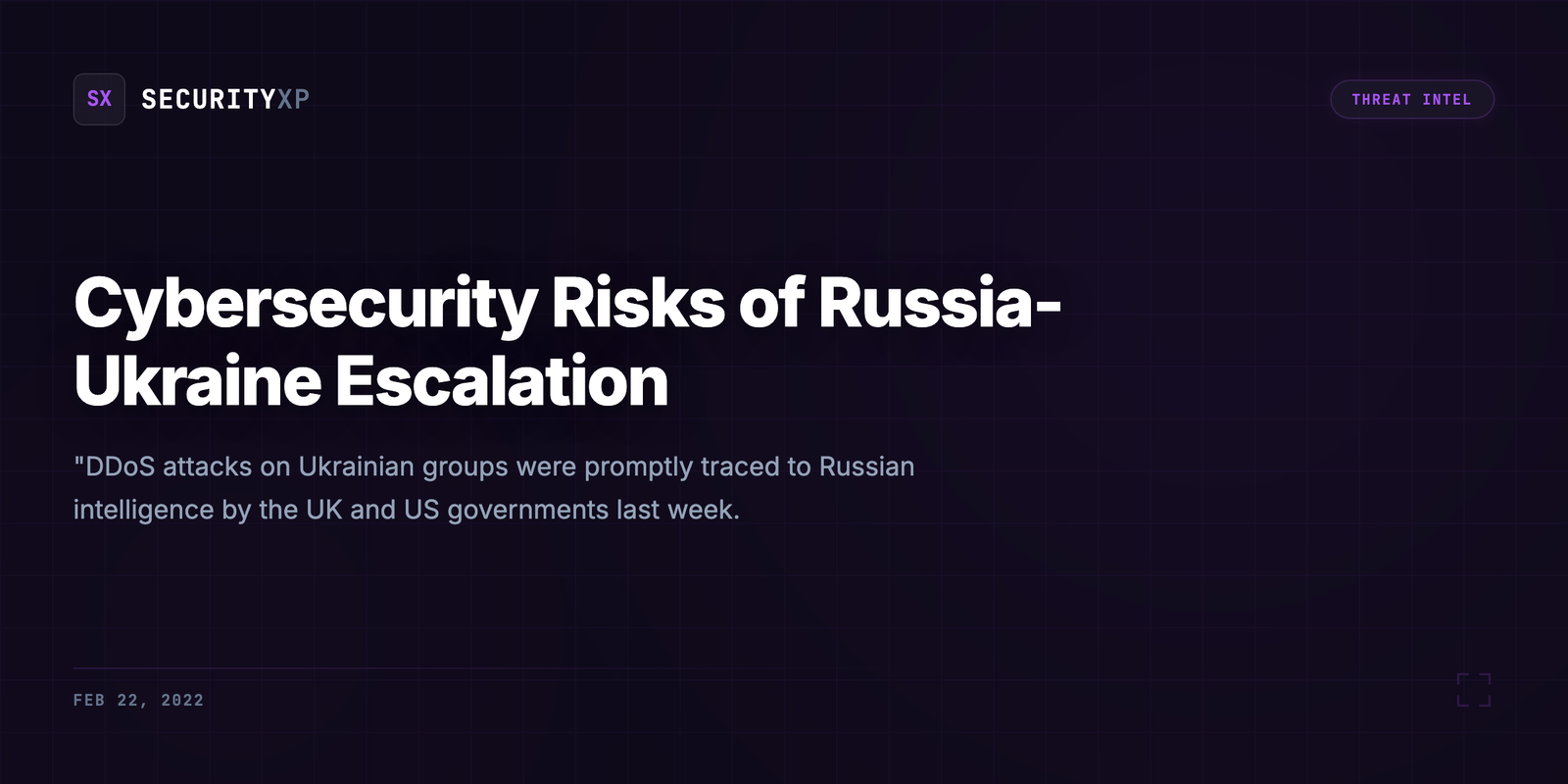 Cybersecurity Risks of Russia-Ukraine Escalation