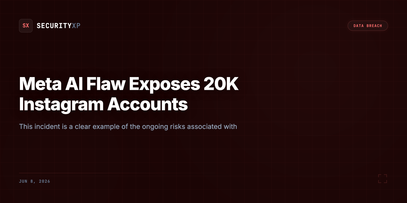 Meta AI Flaw Exposes 20K Instagram Accounts