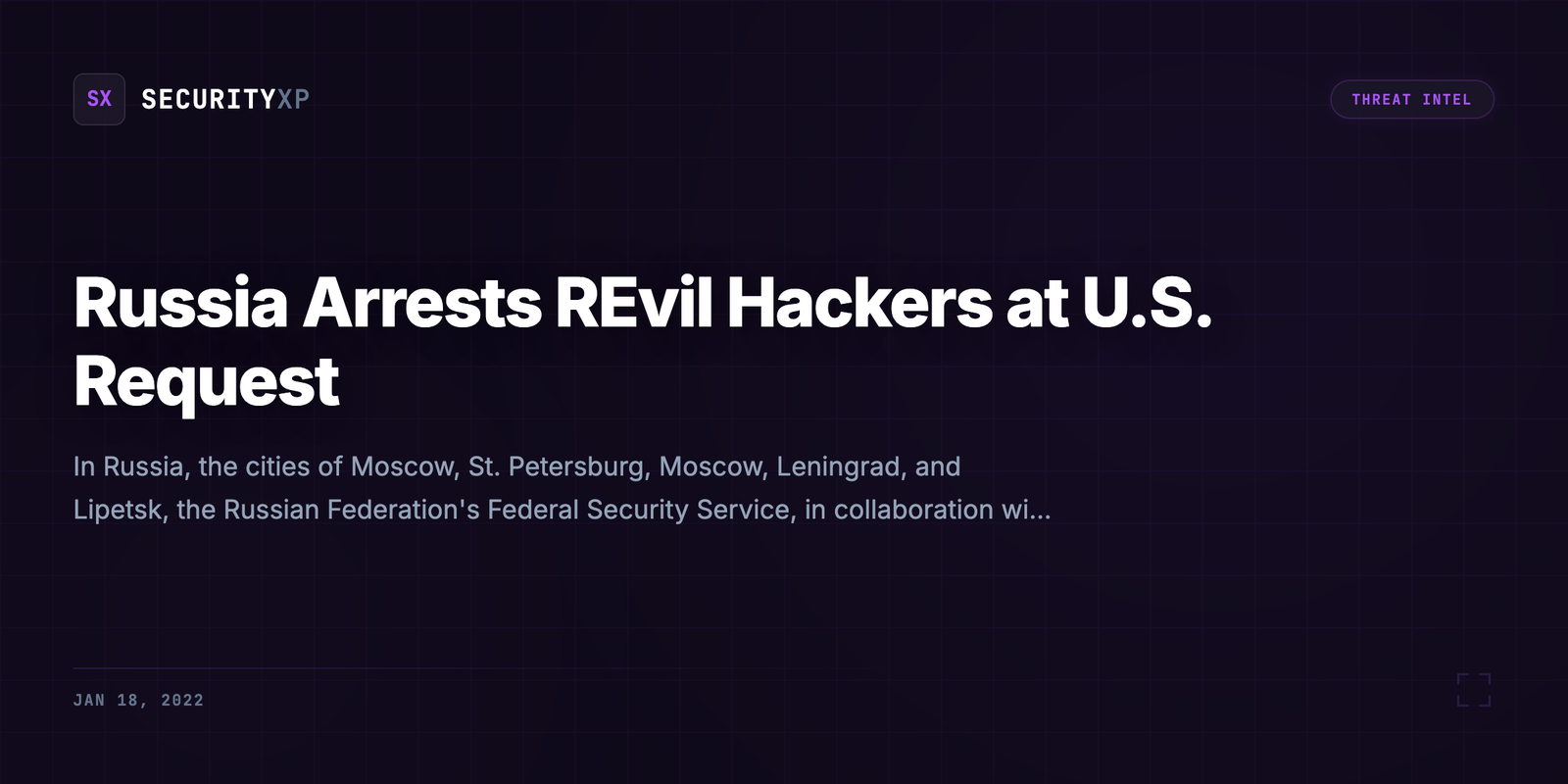 Russia Arrests REvil Hackers at U.S. Request