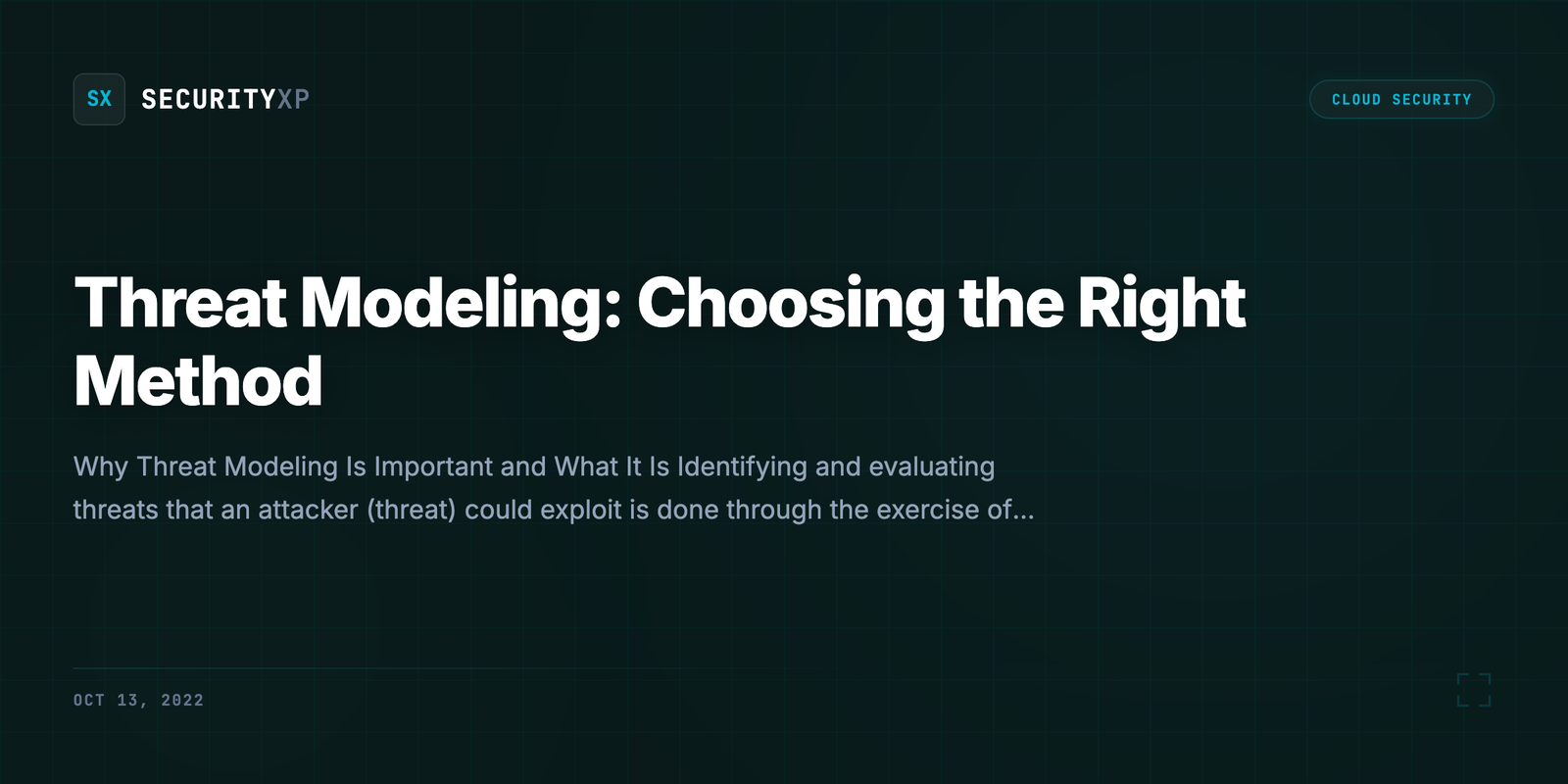 Threat Modeling: Choosing the Right Method