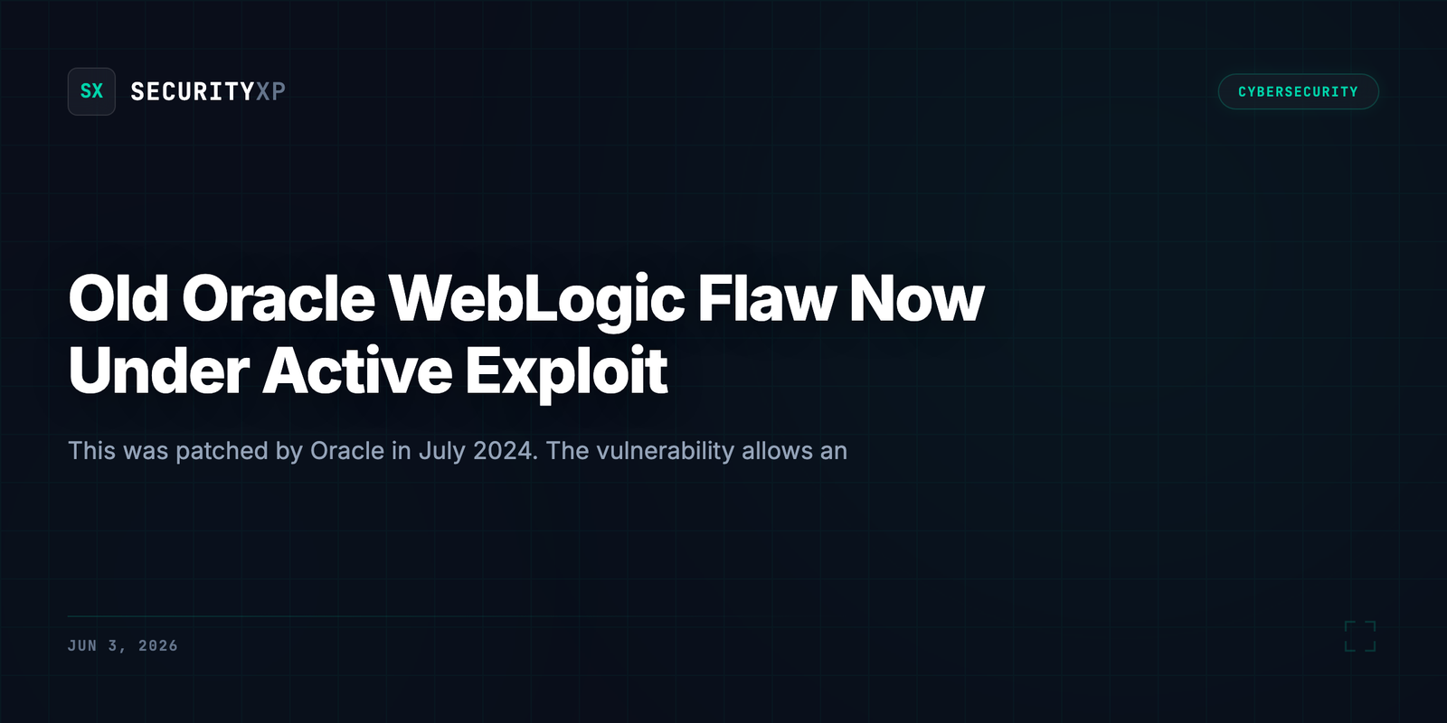 Old Oracle WebLogic Flaw Now Under Active Exploit